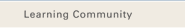 Learning Community