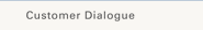 Customer Dialogue